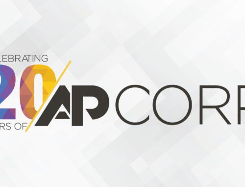 AP Corp’s 20th Year… So Far